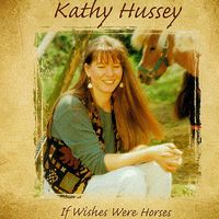 If Wishes Were Horses by Kathy Hussey