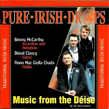 Pure Irish Drops-Music From The Deise 2006
