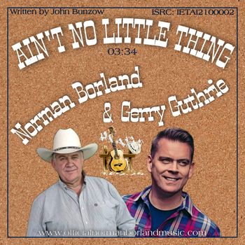 AIN'T NO LITTLE THING, featuring Gerry Guthrie, May 2021.
