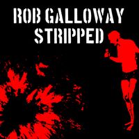 Stripped - Limited Edition Vinyl by Rob Galloway - The Yalla Yallas - Magic Fiver