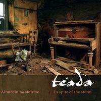 Ainneoin na Stoirme / In Spite of the Storm by Téada