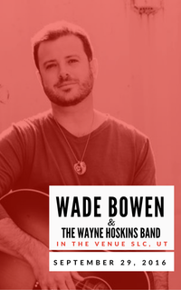 Wade Bowen & The Wayne