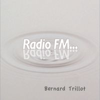 Radio FM by Bernard Trillot