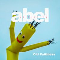 Old Faithless by abel collective