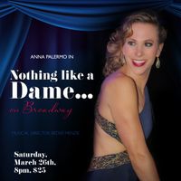 Anna Palermo in Nothing Like A Dame... On Broadway