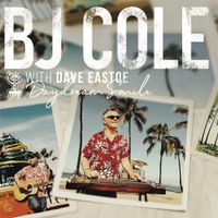 Daydream Smile by BJ Cole with Dave Eastoe