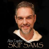 Alone Together by Skip Sams