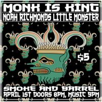 Monk is King annual April Fool's show at Smoke and Barrel 