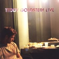 Live (select tracks) by Teddy Goldstein