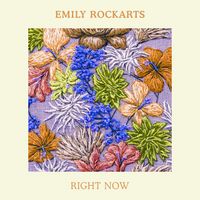 Right Now (Single) by Emily Rockarts