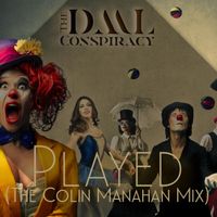 Played (The Colin Manahan Mix) by The DML Conspiracy