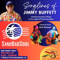 "Songlines of Jimmy Buffett" - SandBarSoul with Special Guest Eric Brown