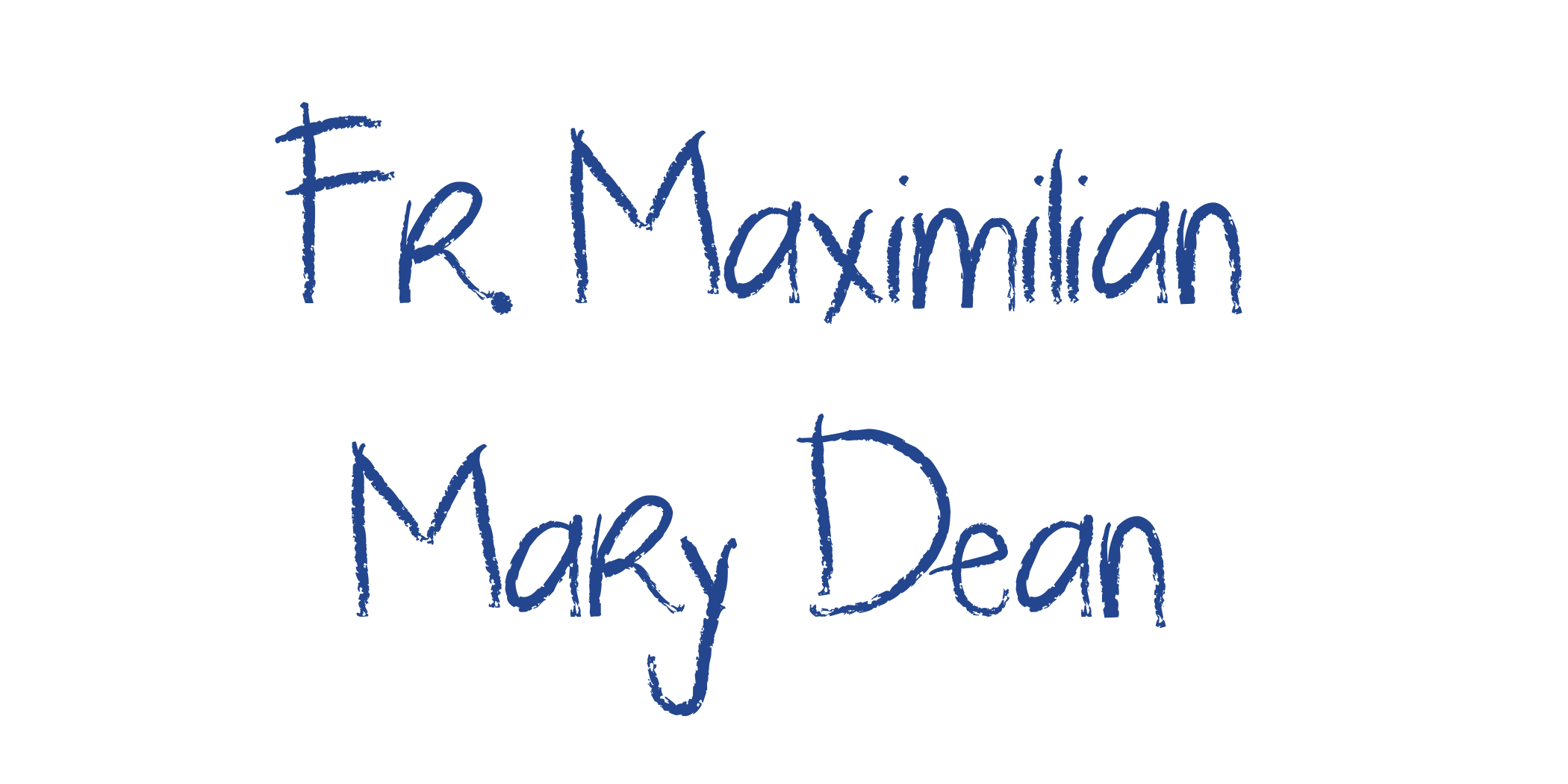Fr. Maximilian Mary Dean