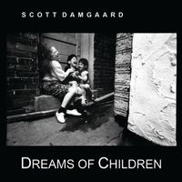 Dreams of Children by Scott Damgaard