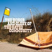 The Honor & Glory of The Gated Community: CD