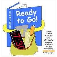 Ready to Go! - Tools for School by Musically Aligned