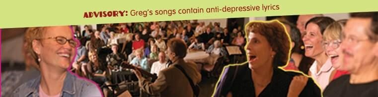 Audience Testimonials: photo of audience laughing with THE caption "ADVISORY: Greg's songs contain anti-depressive lyrics"
