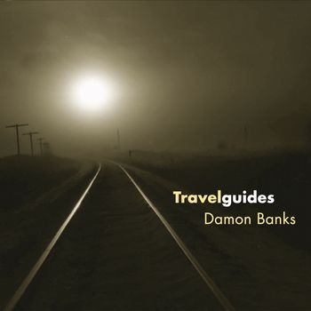Damon Banks "Travelguides" cover
