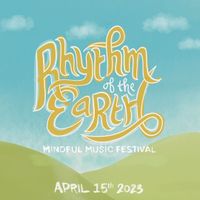 Rhythm of the Earth Mindful Music Festival