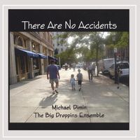 There Are No Accidents by Michael Dimin
