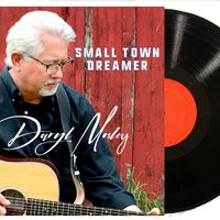 SMALL TOWN DREAMER - vinyl by Daryl Mosley