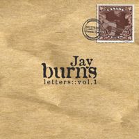 Letters Volume 1 by Jay Burns