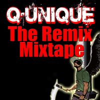 Q-UNIQUE "The Remix Mixtape" FREE DOWNLOAD
