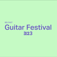 Belfast Guitar Festival 23 - Neil Ó Briain, Gary Lutton, John Tracey