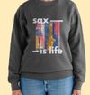 Sax is Life 'Serendipity' Sweatshirt 