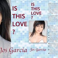 Is This Love by Jos Garcia