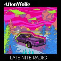 Late Nite Radio by Afton Wolfe
