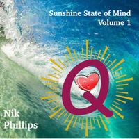Sunshine State of Mind - (2020) by Nik Phillips and Friends