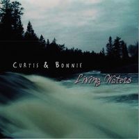 Living Waters by Curtis & Bonnie and Family