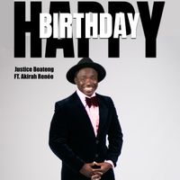 Happy Birthday by Justice Boateng feat Akirah Renee