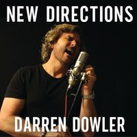 New Directions by Darren Dowler