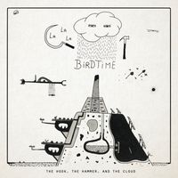 The Hook, the Hammer, and the Cloud by La La La Birdtime