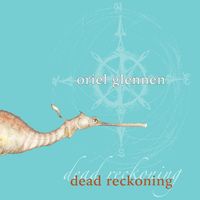 Oriel Glennen- 'Dead Reckoning' CD Launch