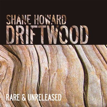 Driftwood - Rare and Unreleased 2010
