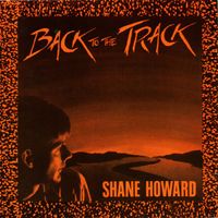 Back To The Track by Shane Howard