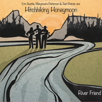 River Friend by Hitchhiking Honeymoon