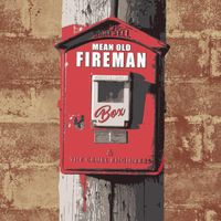 Box 1 by Mean Old Fireman & the Cruel Engineers