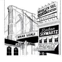 Brooklyn Soul Organization by Brad Leali