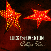 "College Town" Full Album! by Lucky Overton