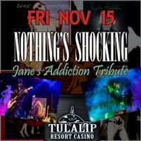 Nothing's Shocking - Jane's Addiction Tribute back at Tulalip!