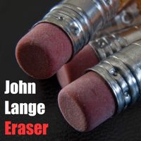 Eraser by John Lange