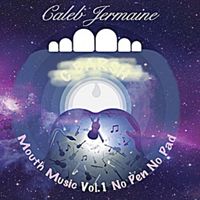 Mouth Music by Caleb Jermaine