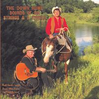 Down Home Sounds of Six Strings & A Fiddle by Six Strings & A Fiddle