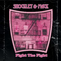 FIGHT THE FIGHT by Shockley & Mack