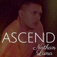Ascend - EP by Nathan Luna