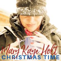 Christmas Time by Andrea Renfree/Mary Kaye
